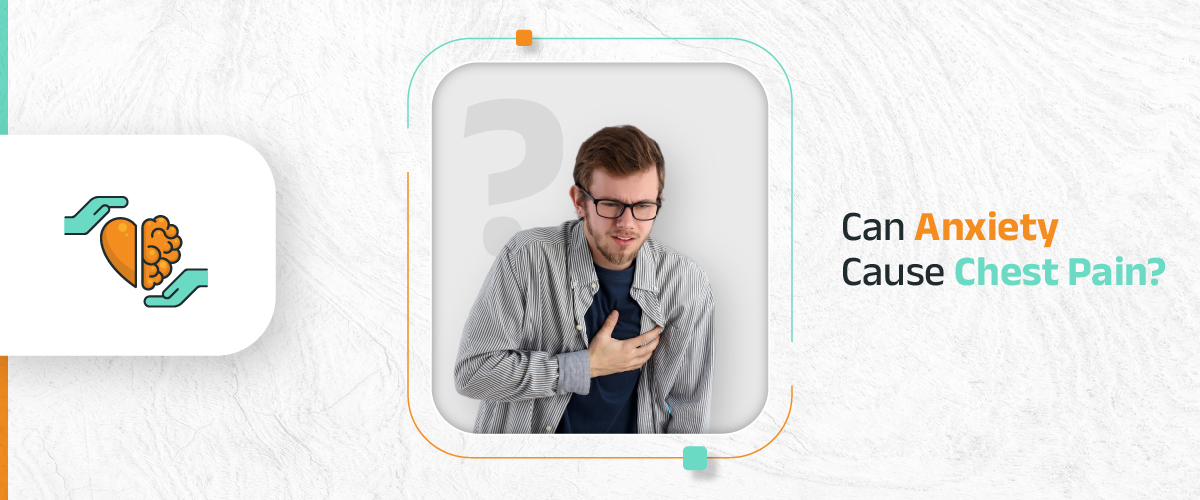 Can Anxiety Cause Chest Pain